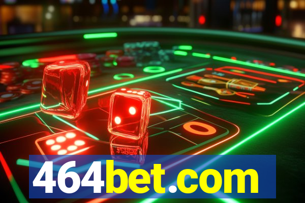 464bet.com