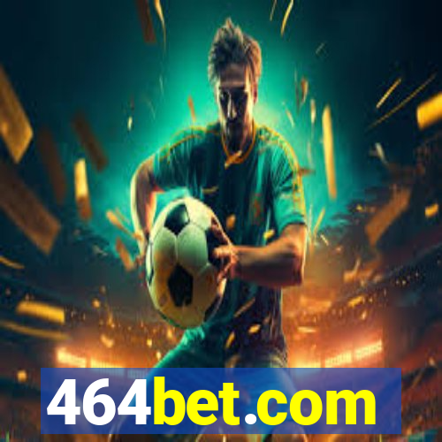 464bet.com