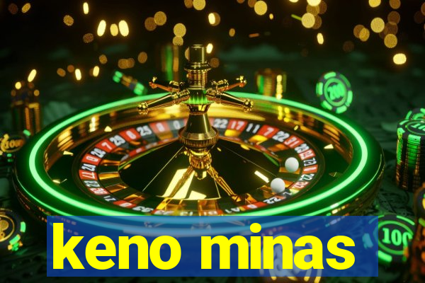 keno minas