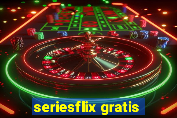 seriesflix gratis