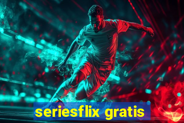 seriesflix gratis