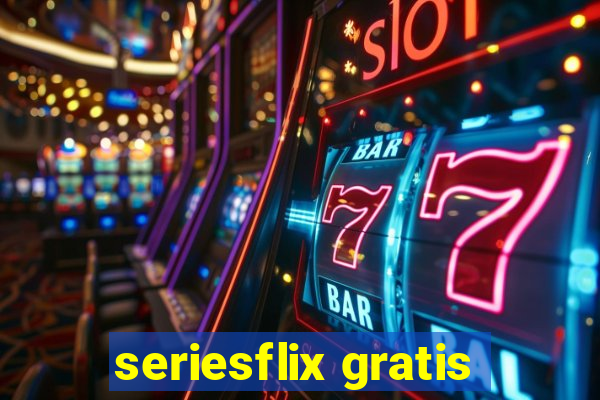 seriesflix gratis