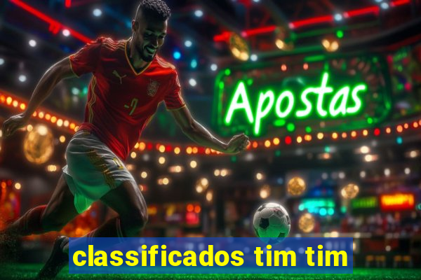 classificados tim tim