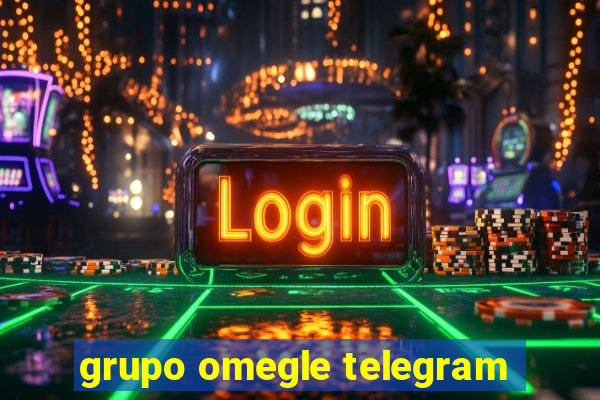 grupo omegle telegram