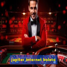 jupiter internet boleto