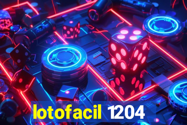 lotofacil 1204