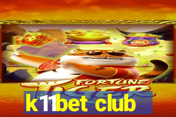 k11bet club