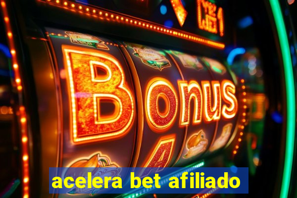 acelera bet afiliado