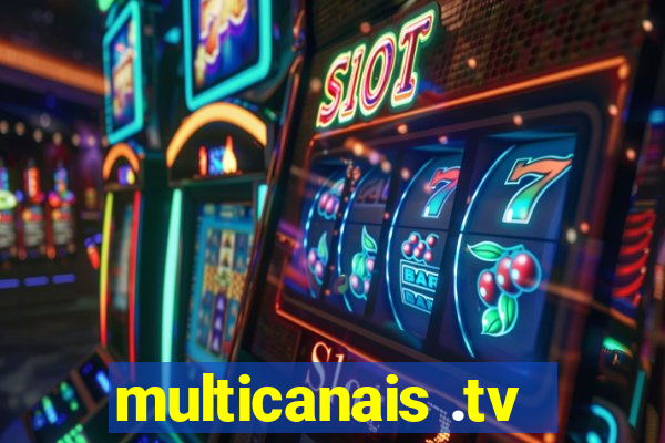 multicanais .tv