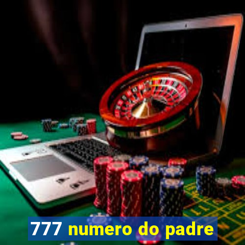 777 numero do padre