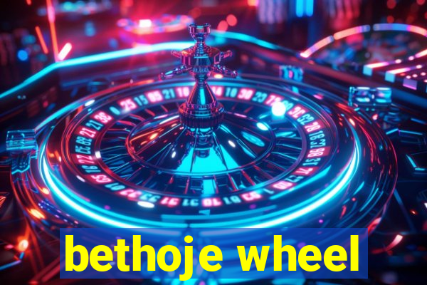 bethoje wheel