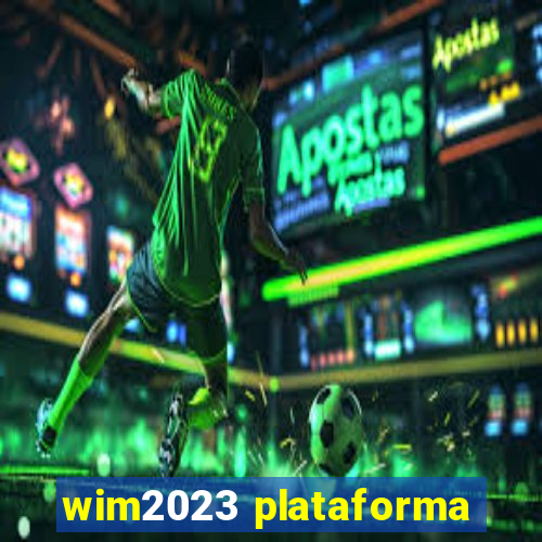 wim2023 plataforma