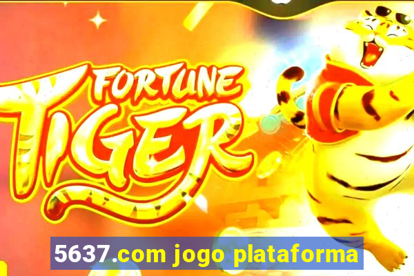 5637.com jogo plataforma