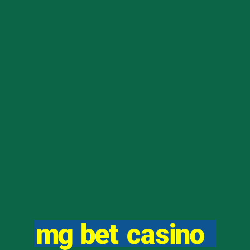 mg bet casino