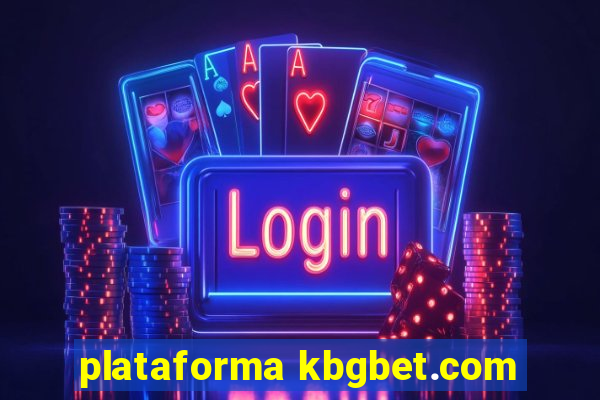 plataforma kbgbet.com