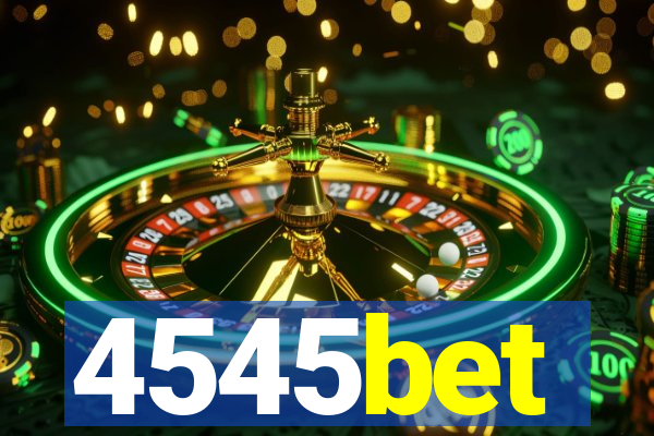 4545bet