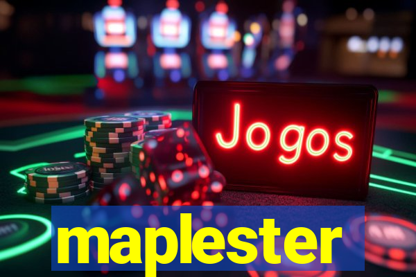 maplester