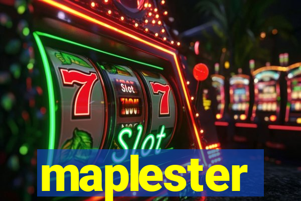 maplester