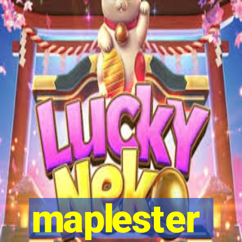 maplester