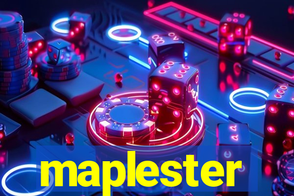 maplester