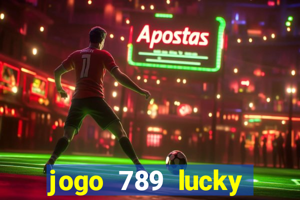 jogo 789 lucky paga mesmo