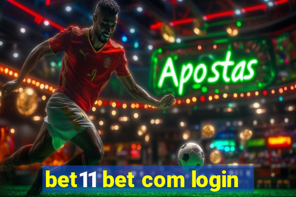 bet11 bet com login