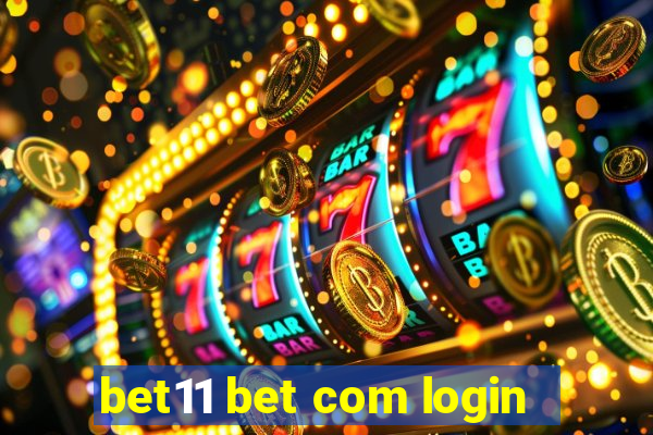 bet11 bet com login