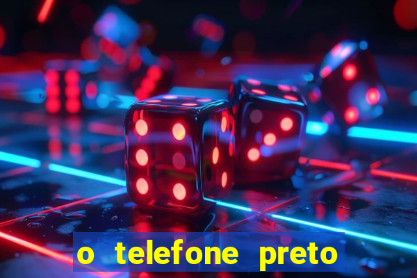 o telefone preto torrent magnet