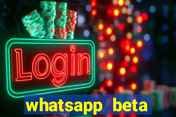 whatsapp beta 3.3.10 2024