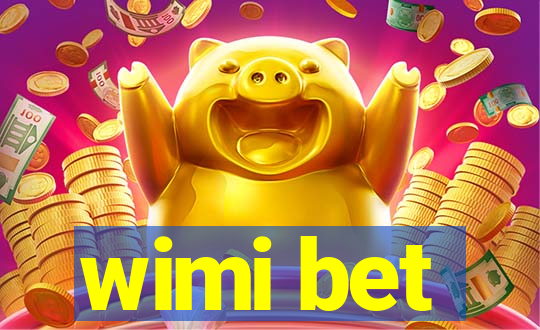 wimi bet