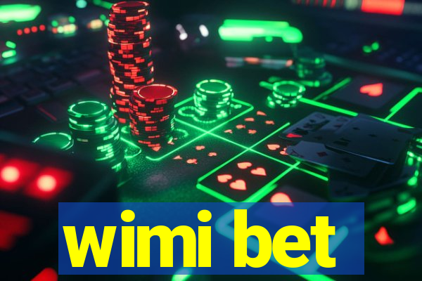 wimi bet