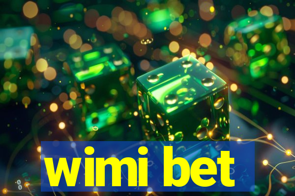 wimi bet