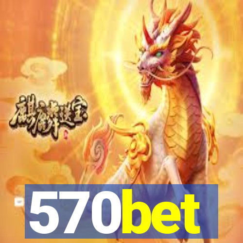 570bet