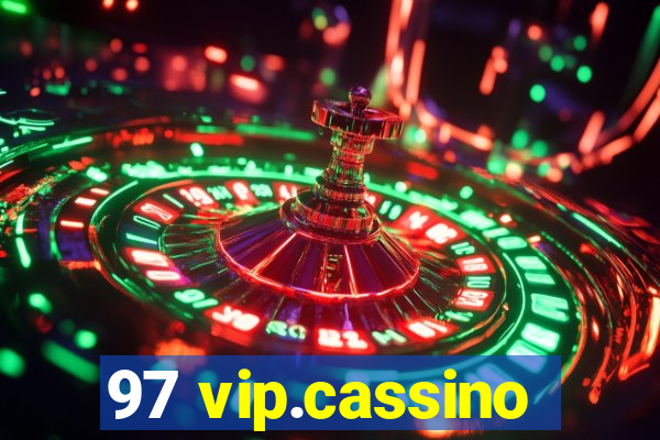 97 vip.cassino