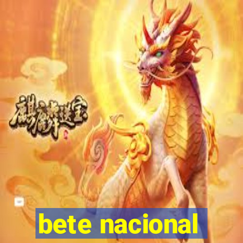 bete nacional