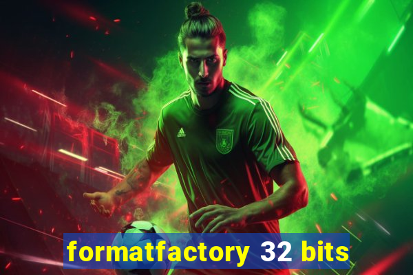 formatfactory 32 bits