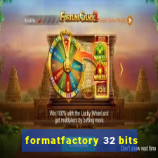 formatfactory 32 bits