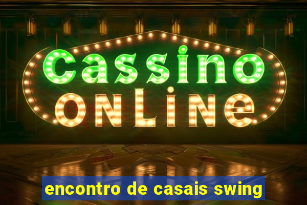 encontro de casais swing