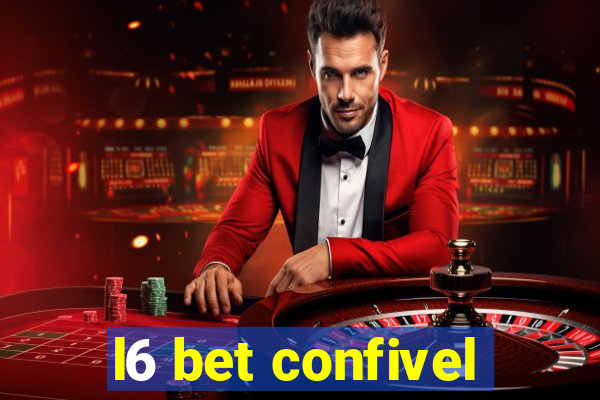 l6 bet confivel