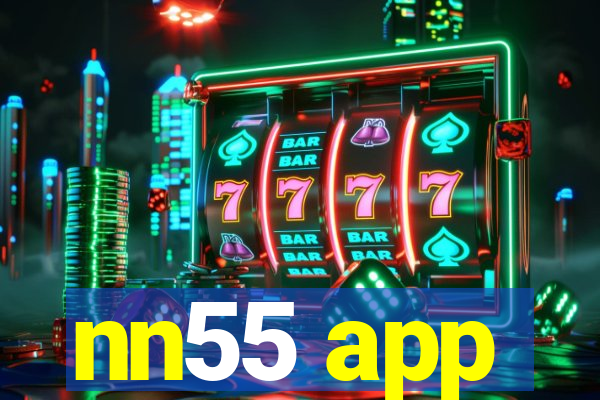 nn55 app