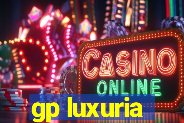 gp luxuria