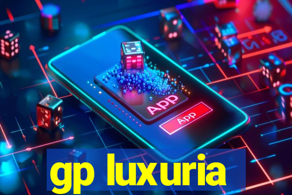 gp luxuria