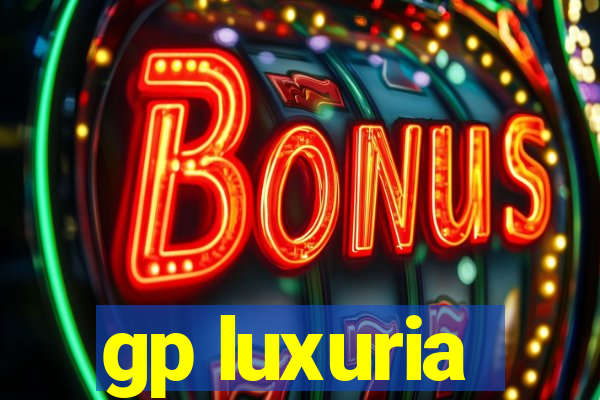 gp luxuria