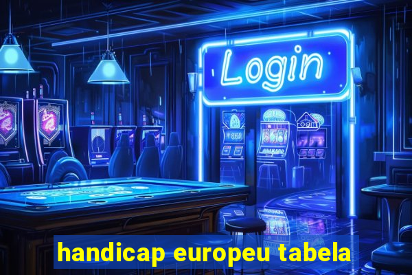 handicap europeu tabela