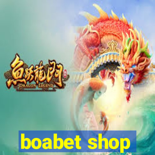 boabet shop