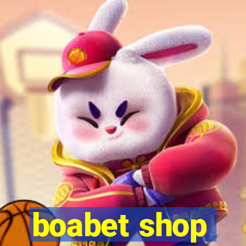 boabet shop