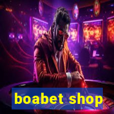 boabet shop