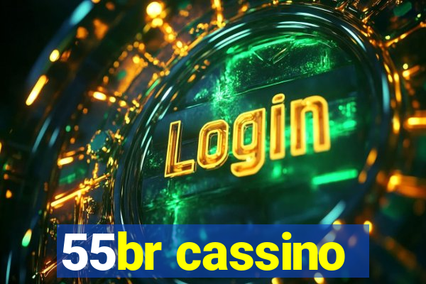 55br cassino