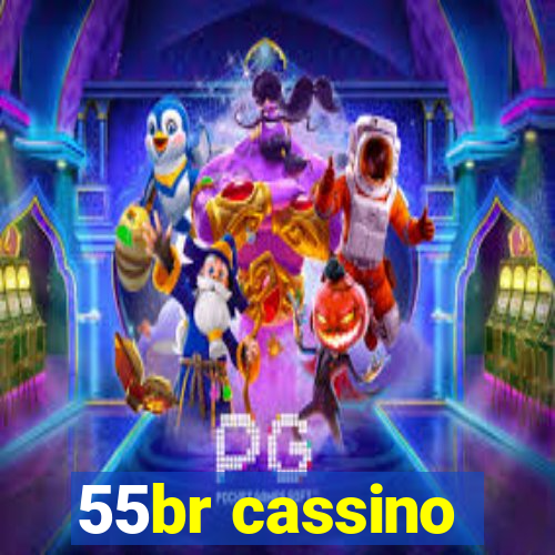 55br cassino