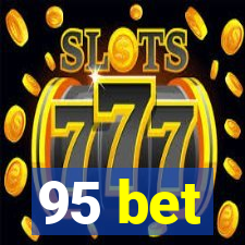 95 bet